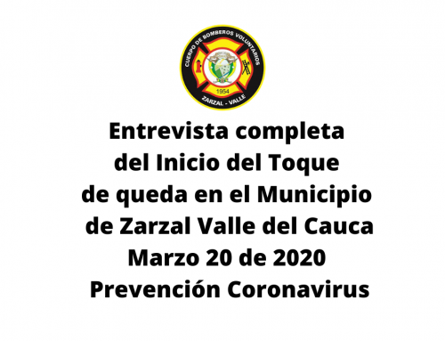 Toque de queda en Zarzal, entrevista completa Comandante de Bomberos Zarzal,